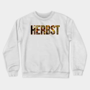 Herbst - Autumn Crewneck Sweatshirt